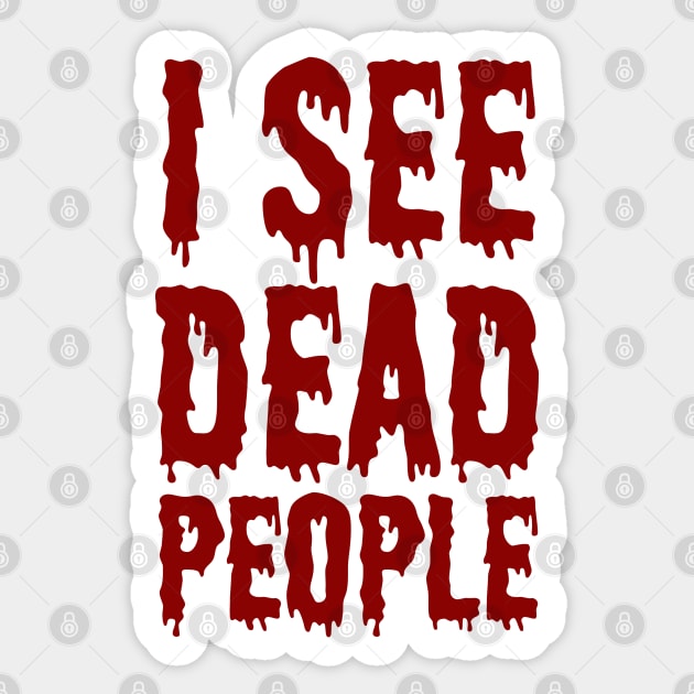 I See Dead People Sticker by ClaraMceneff